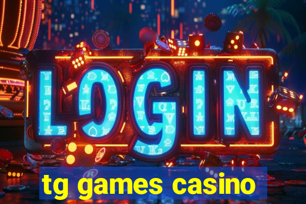 tg games casino